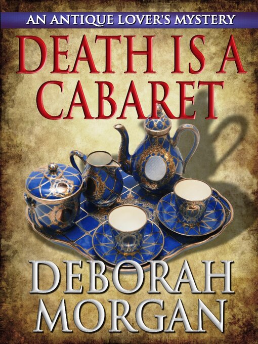 Title details for Death is a Cabaret by Deborah Morgan - Available